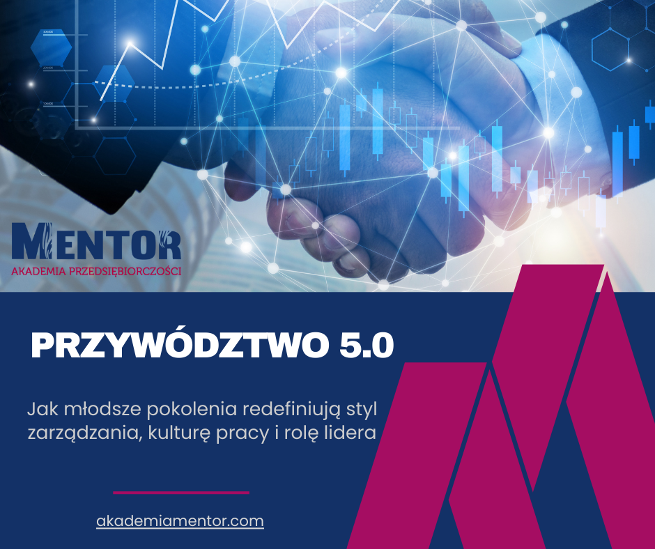 Nowe trendy przywództwa w organizacjach w kontekście zmian pokoleniowych