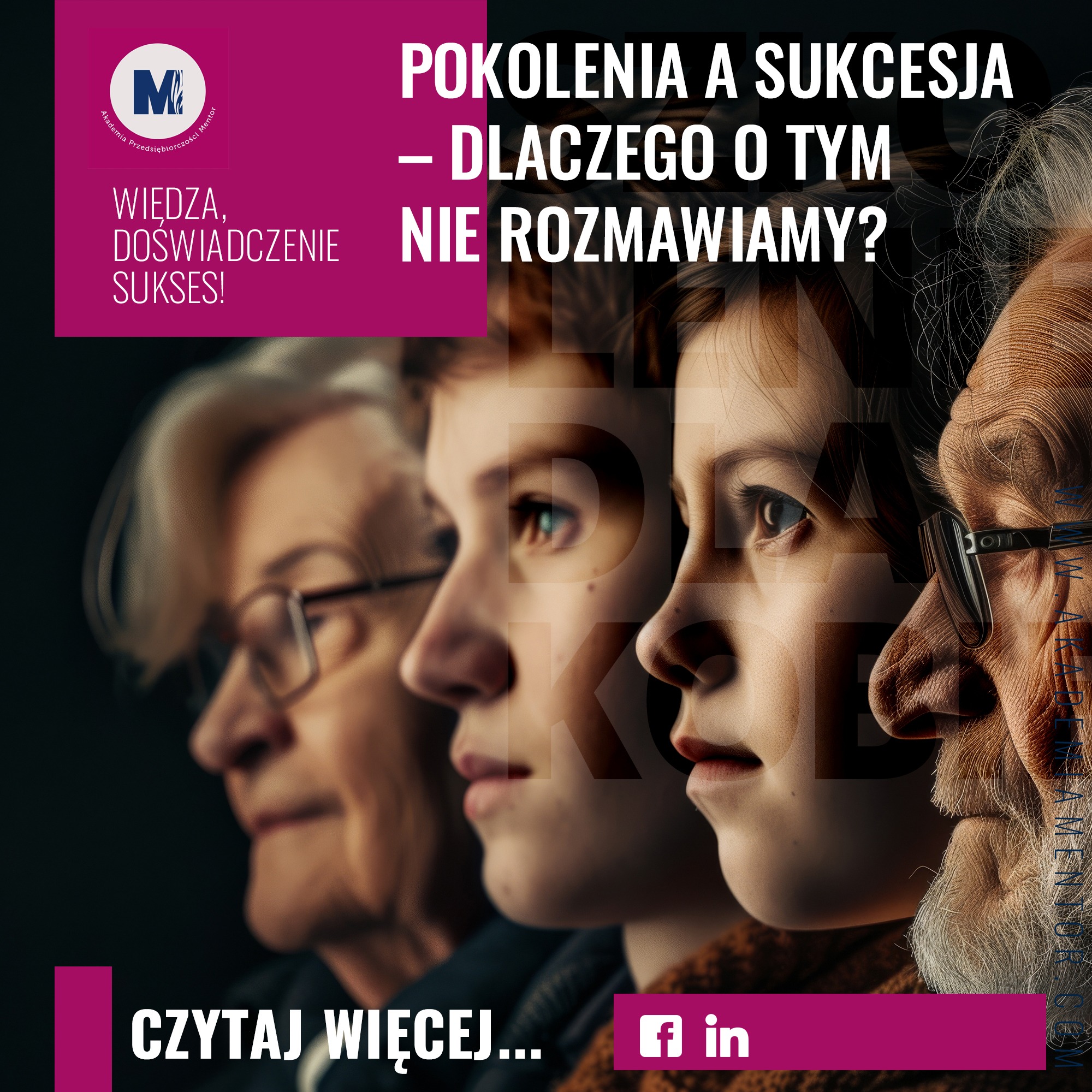 Sukcesja a&nbsp;różnice pokoleniowe – jak pokolenia wpływają na&nbsp;przebieg i&nbsp;postrzeganie procesu sukcesyjnego?